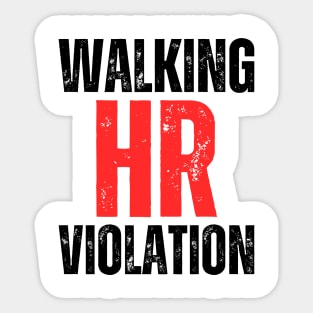 WALKING HR VIOLATION Sticker